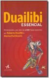 Dualibi Essencial: Minidicionário Com Mais 4.500 Frases Essenciais Por Roberto Dualibi E Marina Pechlivanis - Alta books