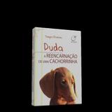 Duda, a Reencarnação de uma Cachorrinha - Lúmen
