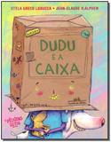 Dudu e a Caixa - Companhia das letrinhas