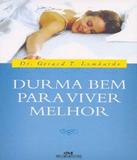 Durma Bem Para Viver Melhor - Melhoramentos