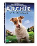 DVD - ARCHIE - O Cão Robô - Califórnia filmes