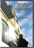 Dvd frei galvao - o arquiteto da luz - Paulinas