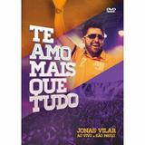 DVD Jonas Vilar Ao Vivo São Paulo - Te Amo Mais Que Tudo - Som livre