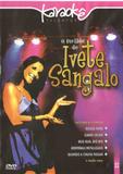 Dvd - karaoke o melhor de ivete sangalo - Eve