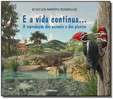 E a vida continua...: a reproducao dos animais e d - Moderna - paradidaticos