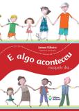 E algo aconteceu naquele dia... - Ed. do brasil
