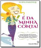 E da minha conta - Leya