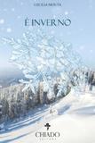 É Inverno - Chiado brasil
