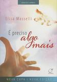 E Preciso Algo Mais - (Nova Capa) - Lumen