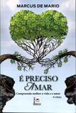 É Preciso Amar - Pillares