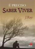 E preciso saber viver - Novo conceito