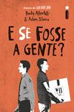 E Se Fosee A Gente - Intrinseca