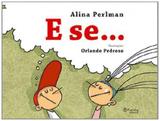 E Se... - Planeta infantil