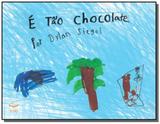E tao chocolate - Editora voo