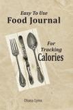 Easy to Use Food Journal for Tracking Calories - D d creations