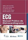 Ecg: Manual Prático De Eletrocardiograma - Atheneu