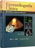 Ecocardiografia Clinica: Revisao E Autoavaliacao / Klein/Asher - Revinter