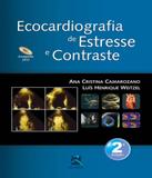 Ecocardiografia De Estresse E Contraste - 02 Ed - Revinter