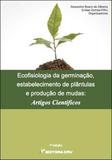 Ecofisiologia da Germinação, Estabelecimento de Plântulas e Produção de Mudas - Crv