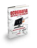 Ecografia Do Olho E Da Órbita Uma Abordagem Didática, Yugar - Cultura médica