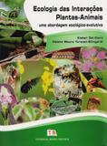 Ecologia das Interações Plantas-Animais. Uma Abordagem Ecológico-Evolutiva - Technical