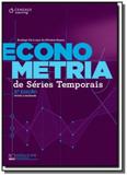 ECONOMETRIA DE SÉRIES TEMPORAIS - 2ª EDIÇÃO REVISTA E ATUALIZADA - Cengage