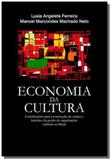 Economia da cultura - contribuicoes para a construcao do campo e historico da gestao de organizacoe - Ciencia moderna