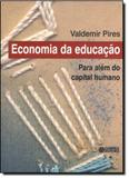 Economia da educacao - para alem do capital humano - Cortez