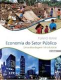 ECONOMIA DO SETOR PUBLICO - UMA ABORDAGEM INTRODUTORIA - 6ª ED - Atlas exatas, humanas, soc (grupo gen)