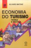 Economia do turismo - teoria e pratica - Instituto piaget