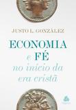 Economia e fé no início da Era cristã