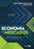 ECONOMIA E MERCADOS - 20ª ED - Saraiva universitario tecnico