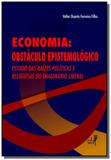 Economia: obstaculo epistemologico - estudo das ra - Eduerj