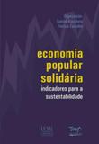 Economia popular solidaria - indicadores para a sustentabilidade - Tomo editorial