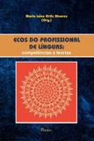 Ecos do profissionalismo de linguas - Pontes editores