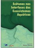 Ecótonos nas Interfaces dos Ecosssistemas Aquáticos - Rima