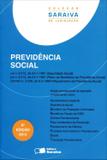 Edição antiga - Previdência Social - Col. Saraiva de Legislação - 8ª Ed. 2013