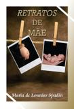 Edição antiga - Retratos de Mãe - Ceac