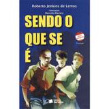 Edição antiga - Sendo o Que Se É - Col. Jabuti - Conforme a Nova Ortografia - Saraiva