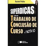 Edição antiga - Superdicas para um Tcc - Trabalho de Conclusão de - Saraiva