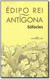 Edipo Rei - Antigona - Sófocles - Martin claret