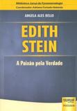 Edith Stein - A Paixão pela Verdade - Juruá