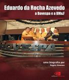 Eduardo Da Rocha Azevedo - A Bovespa E A Bmef - Contexto