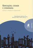 Educação, Cidade e Cidadania - Autêntica