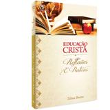 Educação Cristã - Telma Bueno - Casa publicadora assembleia de deus