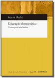 Educacao democratica o comeco de uma historia - co - Autentica