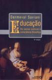 EDUCACAO DO SENSO COMUM A CONSCIENCIA FILOSOFICA - 19ª ED - Autores associados
