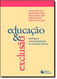 Educacao e Exclusao - Abordagens Socio-Antropologicas em Educacao Especial - Mediacao