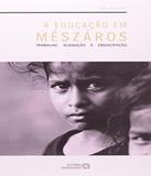 Educacao Em Meszaros, A - Autores associados