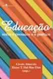Educaçao - entre o prosaico e o poetico - Paco editorial